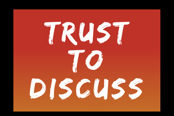 Trust to Discuss